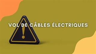 ATTENTION ! VOLS DE CÂBLES