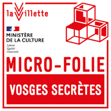 Retrouvez LA MICRO-FOLIE VOSGES SECRÈTES AU GIRMONT-VAL D'AJOL